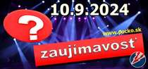 Zaujímavosť na dnes (10.09.2024)